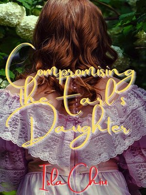 cover image of Compromising the Earl's Daughter